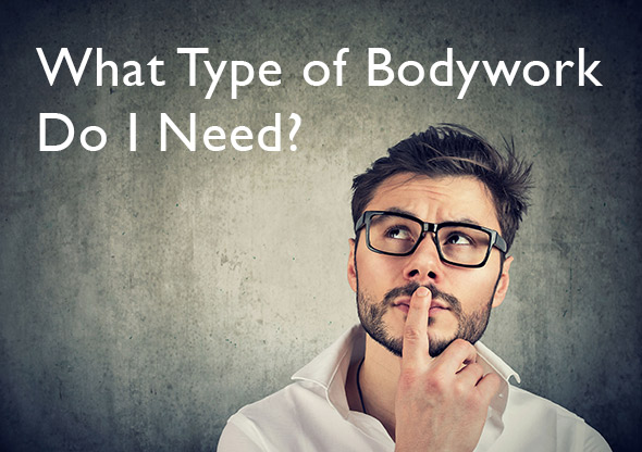 What Kind of Bodywork Do I Need?